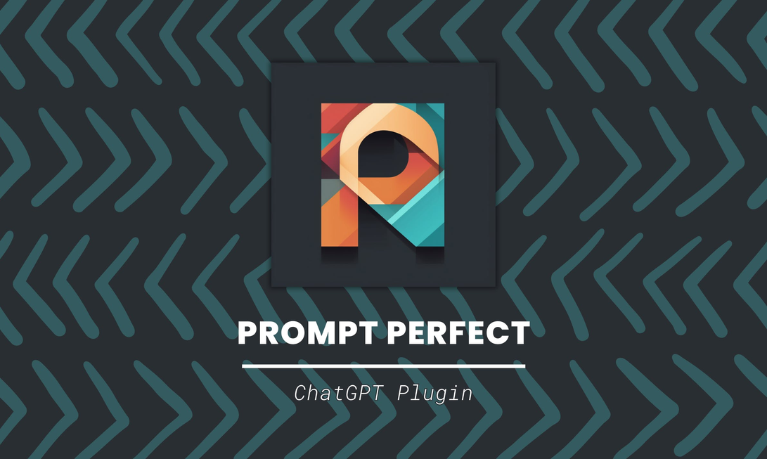 Prompt Perfect ChatGPT Plugin