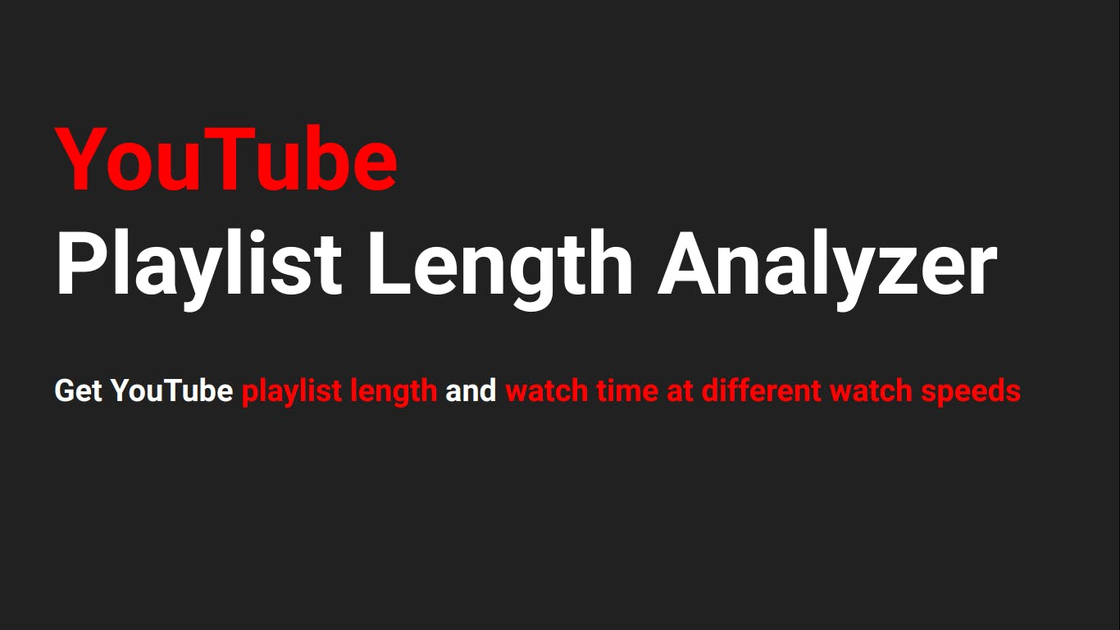 YouTube Playlist Length Analyzer