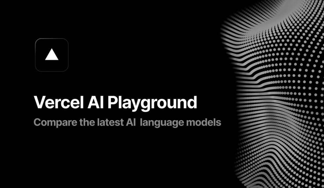 Vercel AI Playground